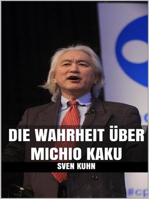 cover image of Die Wahrheit über Michio Kaku